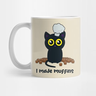 I Made Muffins - Baking Cat Mug